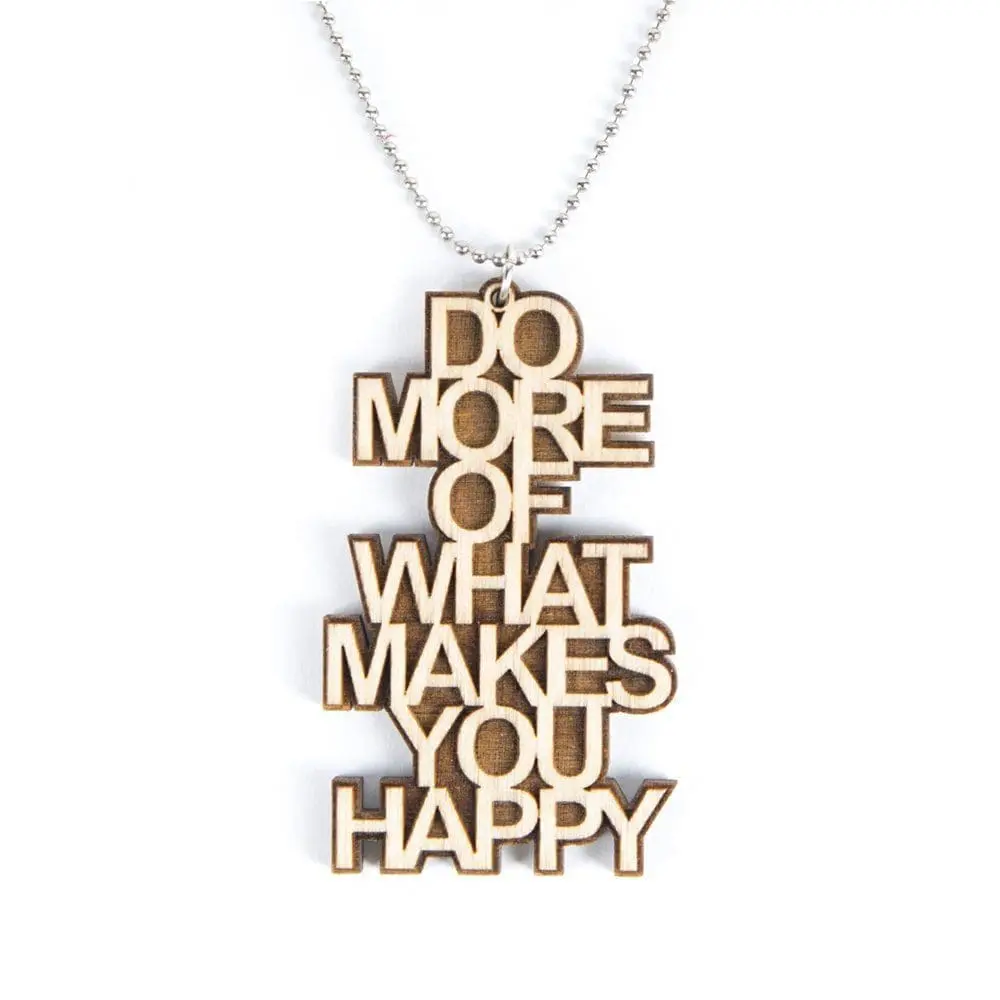 Collier "Faites plus de ce qui vous rend heureux"