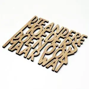 Wanddecoratie laser gesneden quote / tekst