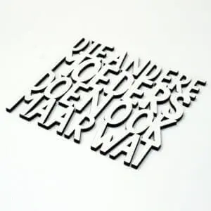 Wanddecoratie laser gesneden quote / tekst