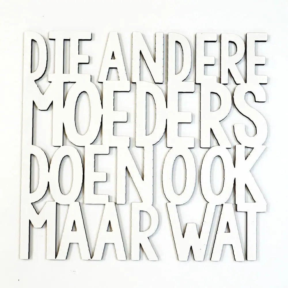 Wanddecoratie laser gesneden quote / tekst