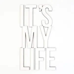 quote it's my life white