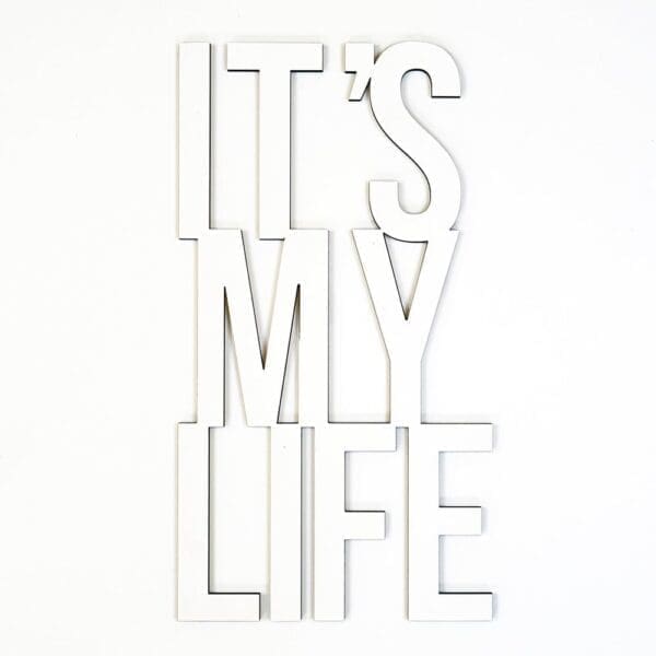quote it's my life white
