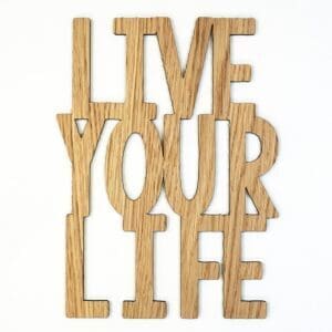 quote live your life