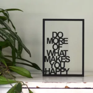 Floating Frames Houten lijstje transparant quote do more of what makes you happy