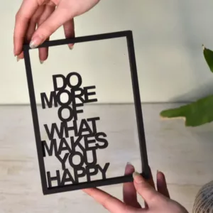 Floating Frames Houten lijstje transparant quote do more of what makes you happy