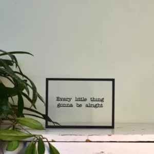 Floating Frames Houten lijstje transparant songtekst Bob Marley - Three little birds